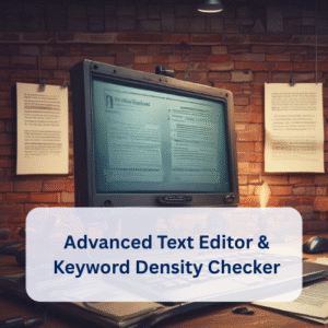Advanced Text Editor & Keyword Density Checker